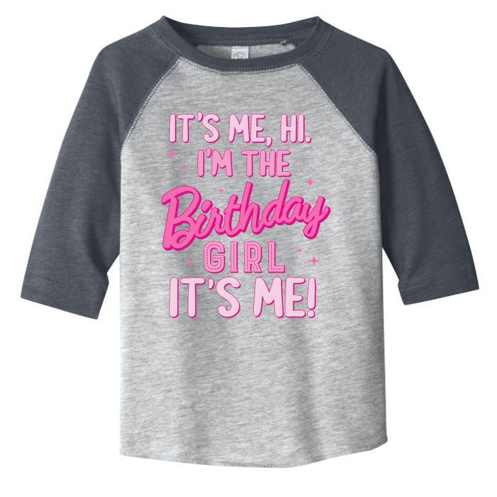 Birthday Party Hi Its Me IM The Birthday Girl Family Party Toddler Fine Jersey T-Shirt