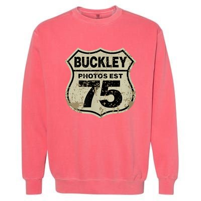 Buckley Photos Highway Sign Garment-Dyed Sweatshirt