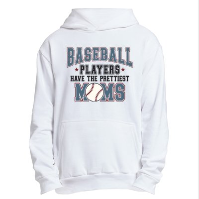 Baseball Players Have The Prettiest Moms Urban Pullover Hoodie