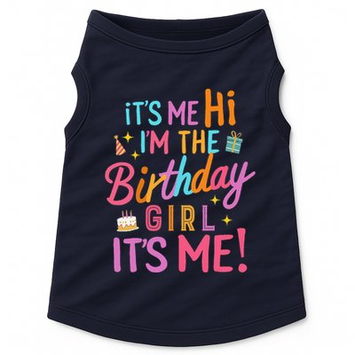 Birthday Party Hi Its Me Im The Birthday Girlx Doggie Tank