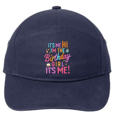 Birthday Party Hi Its Me Im The Birthday Girlx 7-Panel Snapback Hat