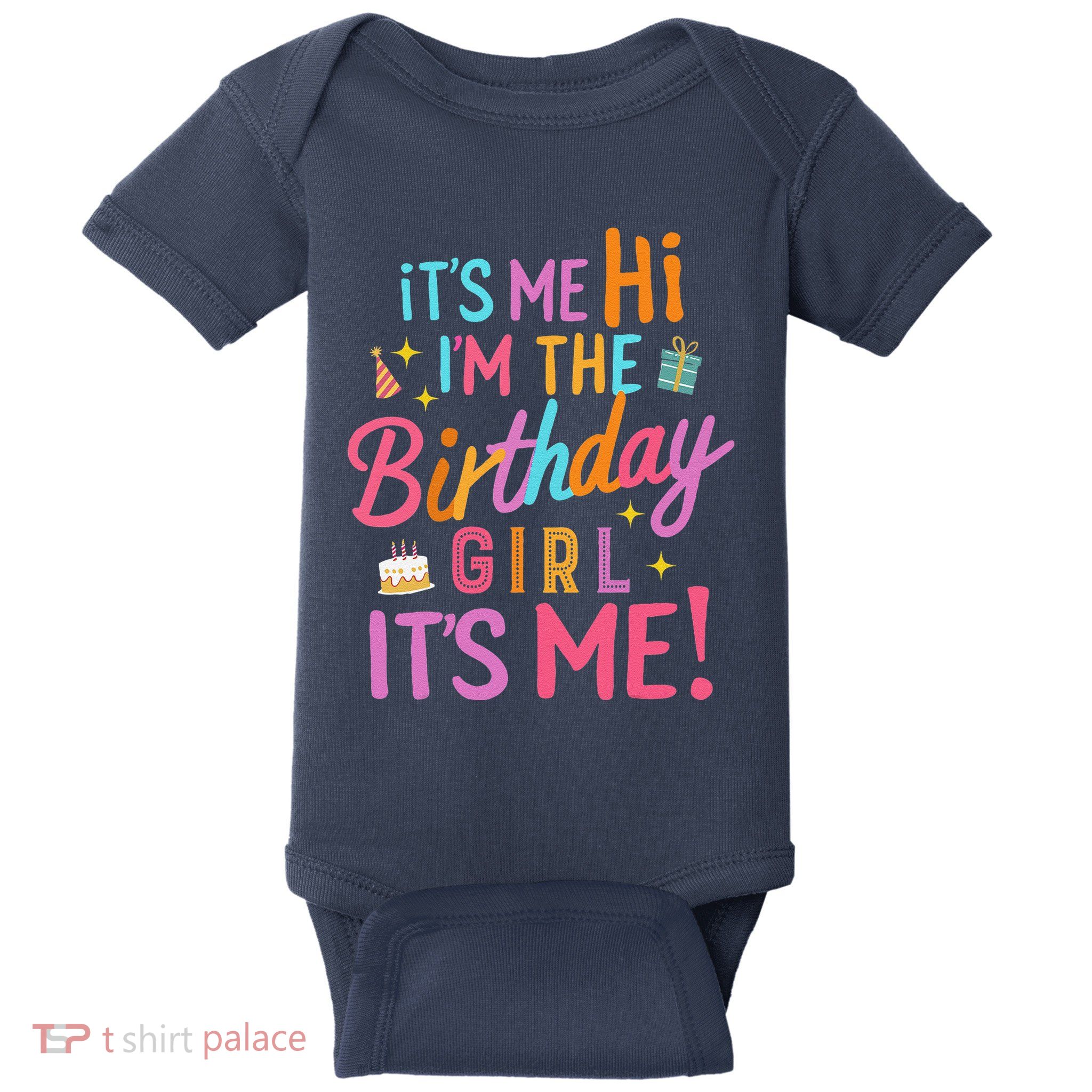 Birthday Party Hi Its Me Im The Birthday Girlx Baby Bodysuit