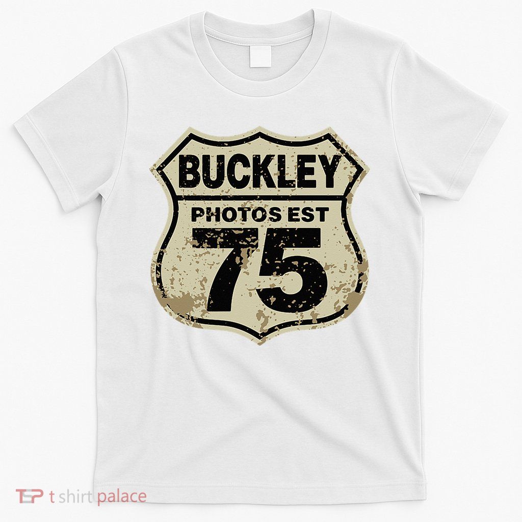 Buckley Photos Highway Sign T-Shirt