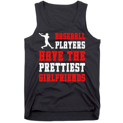 Baseball Players Have The Prettiest Girlfriends Sports Lover Tank Top