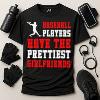Baseball Players Have The Prettiest Girlfriends  Cooling Performance Crew T-Shirt