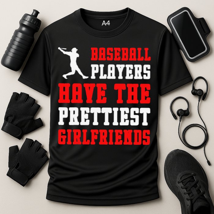 Baseball Players Have The Prettiest Girlfriends  Cooling Performance Crew T-Shirt