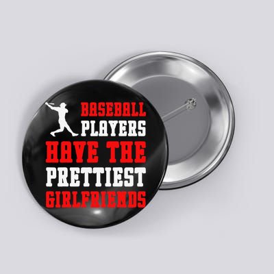 Baseball Players Have The Prettiest Girlfriends  Button