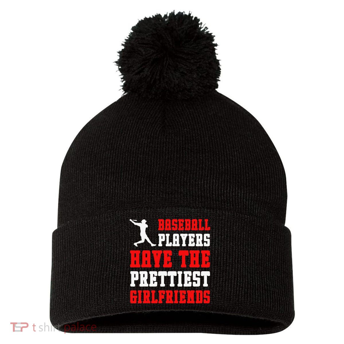 Baseball Players Have The Prettiest Girlfriends  Pom Pom 12in Knit Beanie