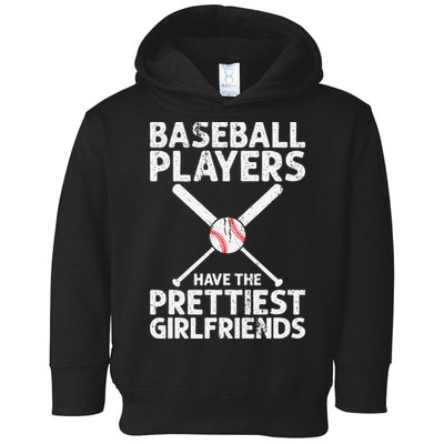 Baseball Players Have The Prettiest Girlfriends Toddler Hoodie