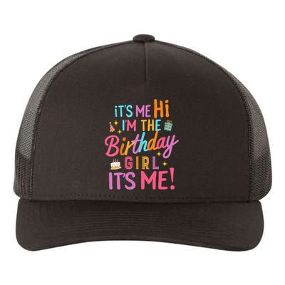 Birthday Party Hi Its Me Im The Birthday Girl Yupoong Adult 5-Panel Trucker Hat