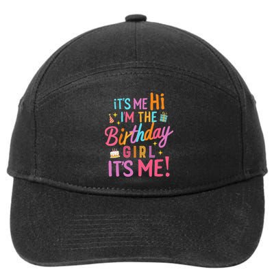 Birthday Party Hi Its Me Im The Birthday Girl 7-Panel Snapback Hat