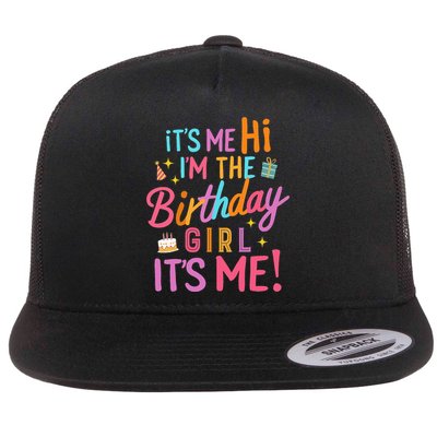 Birthday Party Hi Its Me Im The Birthday Girl Flat Bill Trucker Hat