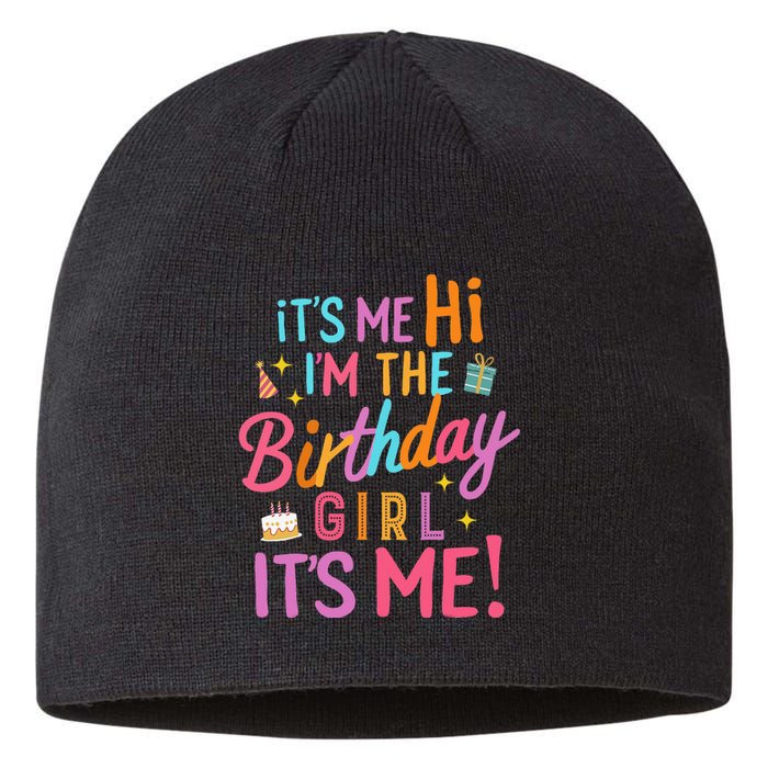 Birthday Party Hi Its Me Im The Birthday Girl Sustainable Beanie