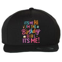 Birthday Party Hi Its Me Im The Birthday Girl Wool Snapback Cap