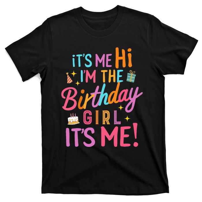 Birthday Party Hi Its Me Im The Birthday T-Shirt