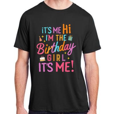 Birthday Party Hi Its Me Im The Birthday Adult ChromaSoft Performance T-Shirt