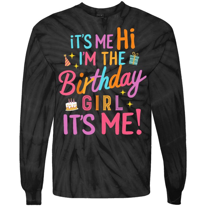 Birthday Party Hi Its Me Im The Birthday Tie-Dye Long Sleeve Shirt