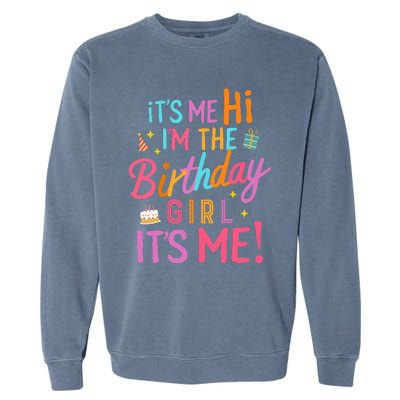 Birthday Party Hi Its Me Im The Birthday Garment-Dyed Sweatshirt