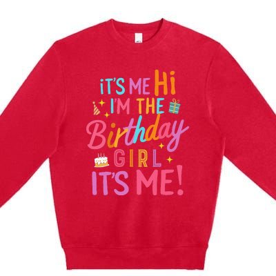 Birthday Party Hi Its Me Im The Birthday Premium Crewneck Sweatshirt