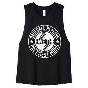 Baseball Players Have The Prettiest Moms Funny Baseball Women's Racerback Cropped Tank