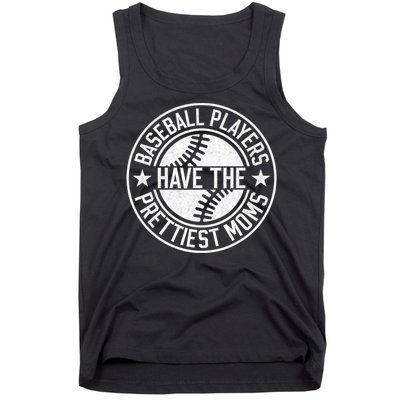 Baseball Players Have The Prettiest Moms Funny Baseball Tank Top