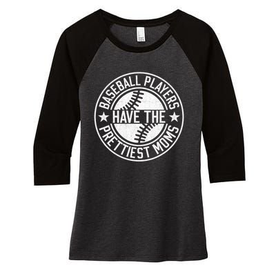 Baseball Players Have The Prettiest Moms Funny Baseball Women's Tri-Blend 3/4-Sleeve Raglan Shirt