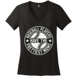 Baseball Players Have The Prettiest Moms Funny Baseball Women's V-Neck T-Shirt