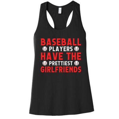 Baseball players have the prettiest girlfriends baseball Women's Racerback Tank