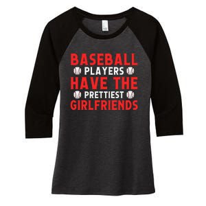 Baseball players have the prettiest girlfriends baseball Women's Tri-Blend 3/4-Sleeve Raglan Shirt