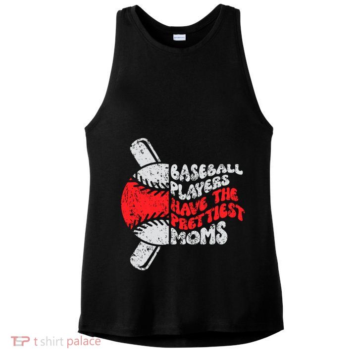 Baseball Players Have The Prettiest Moms Funny Baseball Ladies PosiCharge Tri-Blend Wicking Tank