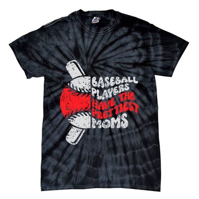 Baseball Players Have The Prettiest Moms Funny Baseball Tie-Dye T-Shirt