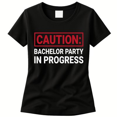 Bachelor Party In Progress Stag Groomsmen Getaway Wedding Womens T-Shirt