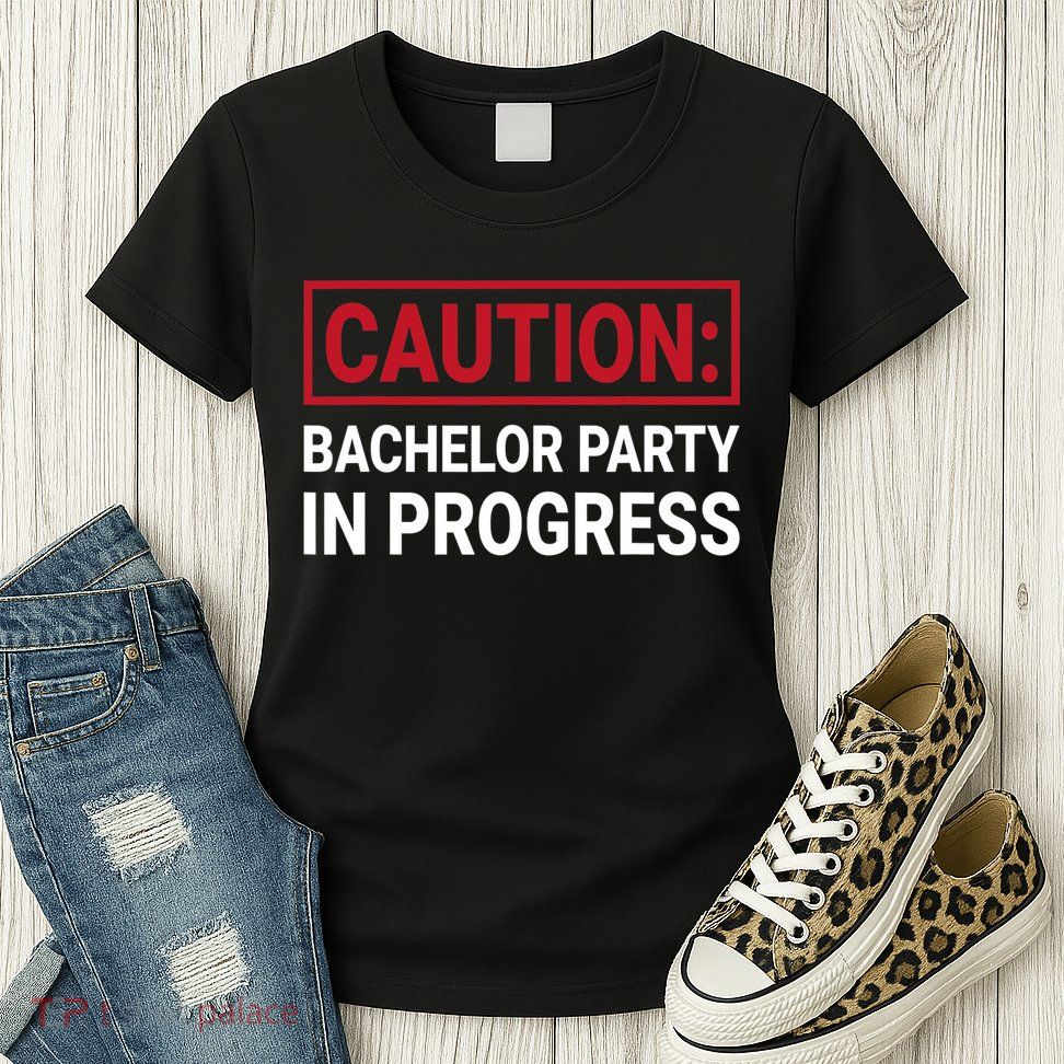 Bachelor Party In Progress Stag Groomsmen Getaway Wedding Womens T-Shirt