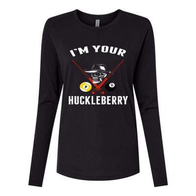 Billiards Pool Im Your Huckleberry Womens Cotton Relaxed Long Sleeve T-Shirt