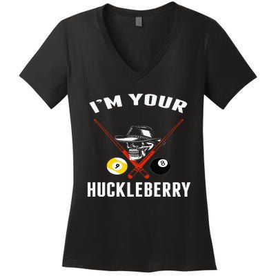 Billiards Pool Im Your Huckleberry Women's V-Neck T-Shirt