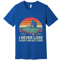 Billiard Pool I Never Lose Either Win Or I Learn Premium T-Shirt