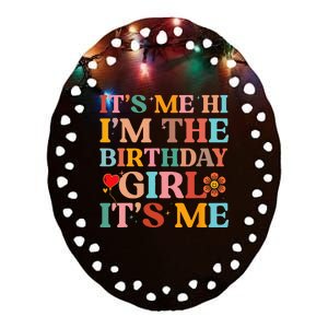 Birthday Party Its Me Hi Im The Birthday Its Me Ceramic Oval Ornament