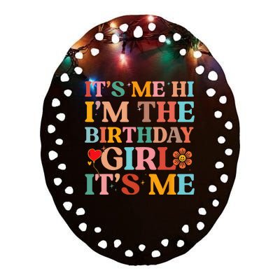 Birthday Party Its Me Hi Im The Birthday Its Me Ceramic Oval Ornament