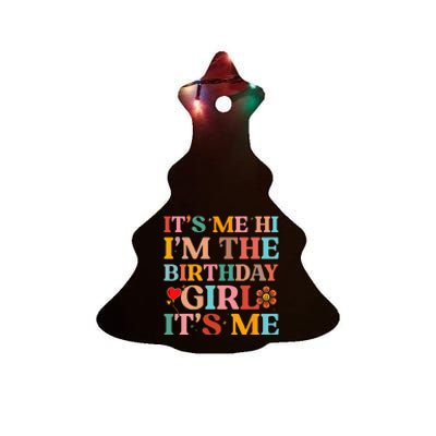 Birthday Party Its Me Hi Im The Birthday Its Me Ceramic Tree Ornament