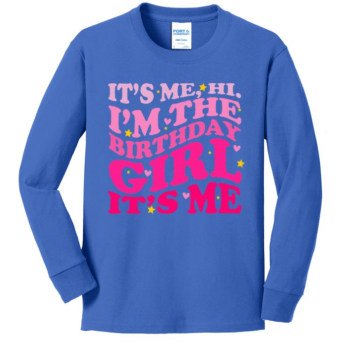 Birthday Party Its Me Hi Im The Birthday Its Me Kids Long Sleeve Shirt