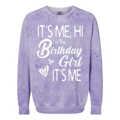 Birthday Party Its Me Hi Im The Birthday Girl Its Me Colorblast Crewneck Sweatshirt