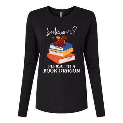 Bookworm? Please, I'm A Book Dragon. Womens Cotton Relaxed Long Sleeve T-Shirt