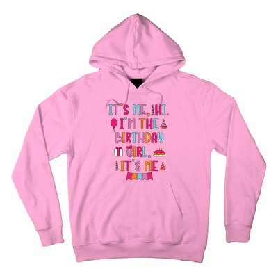 Birthday Party Its Me Hi Im The Birthday Girl Its Me Hoodie