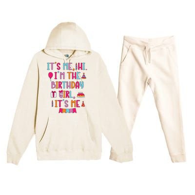 Birthday Party Its Me Hi Im The Birthday Girl Its Me Premium Hooded Sweatsuit Set