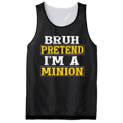 Bruh Pretend IM A Minion Halloween Funny Quotes Mesh Reversible Basketball Jersey Tank