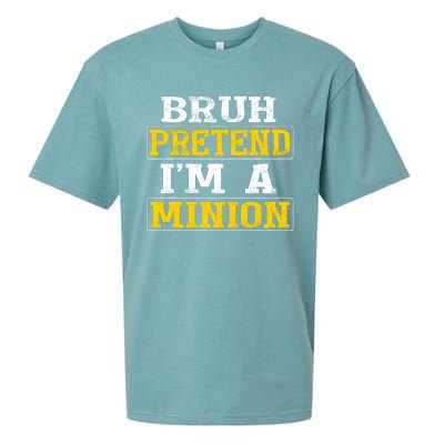 Bruh Pretend IM A Minion Halloween Funny Quotes Sueded Cloud Jersey T-Shirt