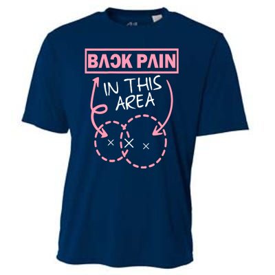 Back Pain In This Area Funny Cooling Performance Crew T-Shirt