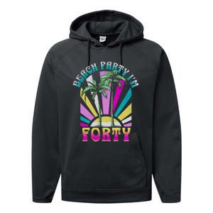 Beach Party I’M Forty Retro Sun Beach Performance Fleece Hoodie