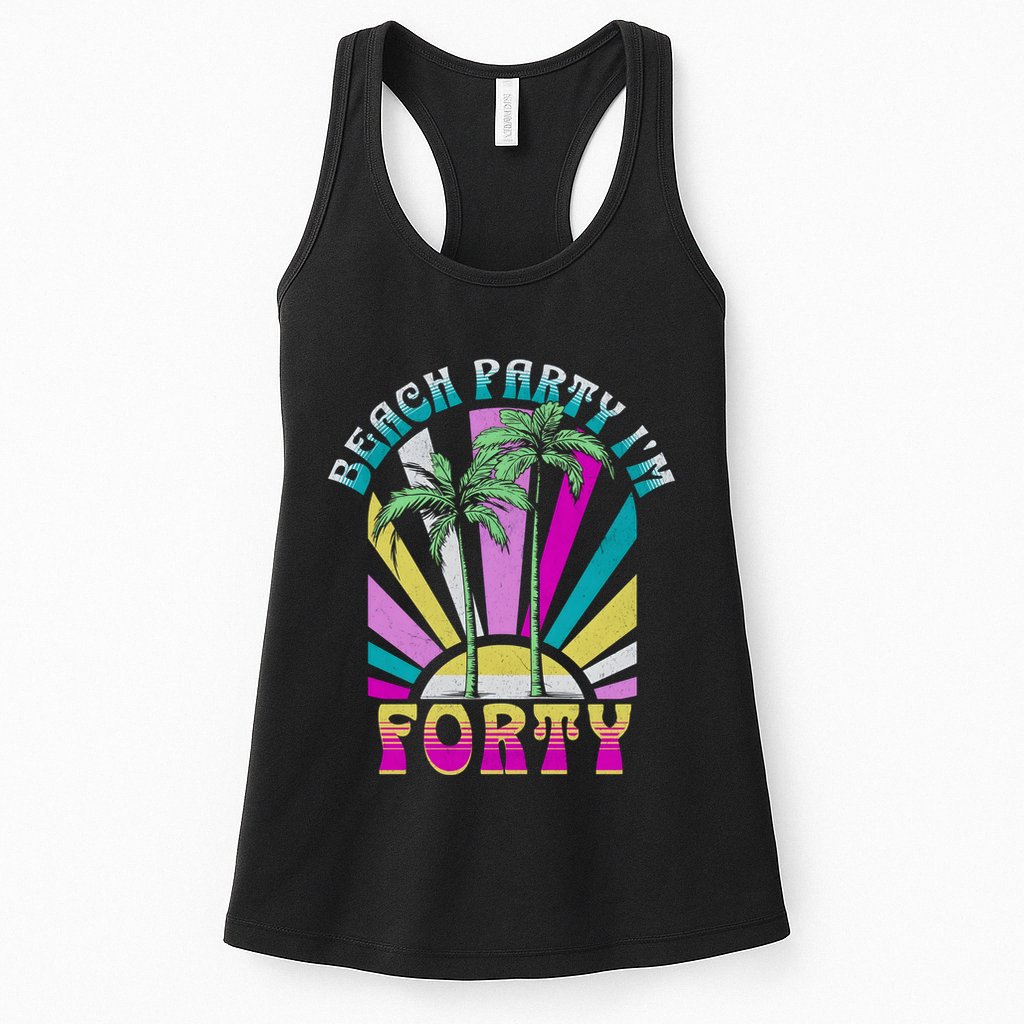 Beach Party I’M Forty Retro Sun Beach Womens Tank Top