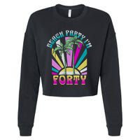 Beach Party I’M Forty Retro Sun Beach Cropped Pullover Crew